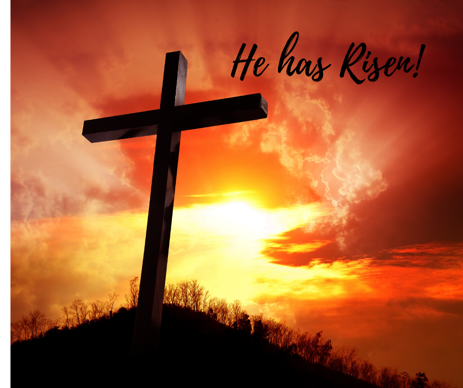 He has Risen!